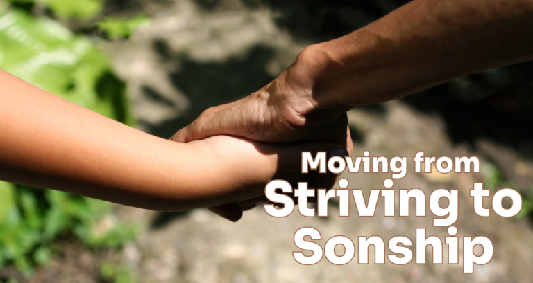 From Striving to Sonship